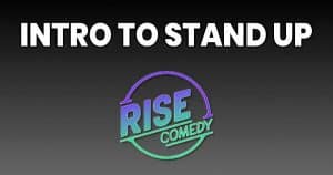 Intro To Stand Up @ RISE Comedy