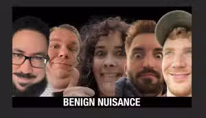 Benign Nuisance