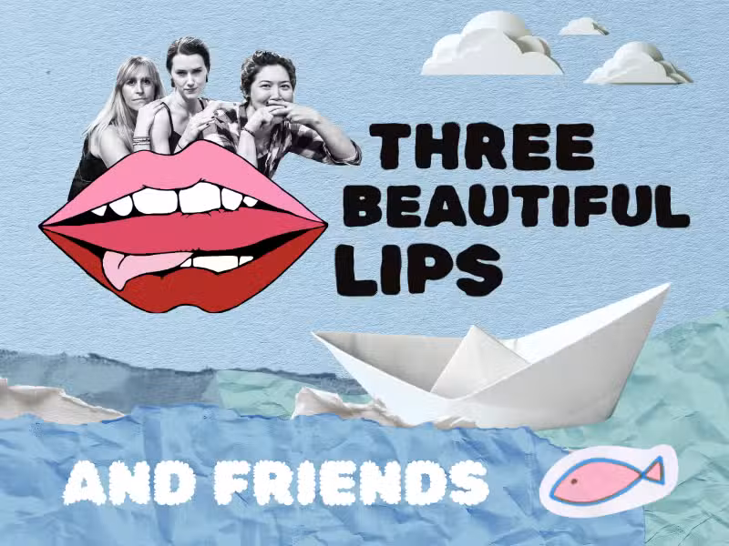 Three Beautiful Lips And Friends