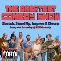 A promotional poster for The Greatest Comedy Show features eight excited performers posing together. Bold text advertises sketch, stand-up, improv, and clown acts, with show details and a parental advisory warning at the bottom.