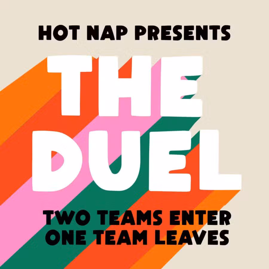 Hot Nap Presents The Duel