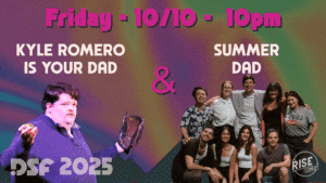 Colorful comedy show poster featuring Kyle Romero holding props on the left, a group of smiling people on the right, event info Friday - 10/10 - 10pm, and show titles KYLE ROMERO IS YOUR DAD & SUMMER DAD.