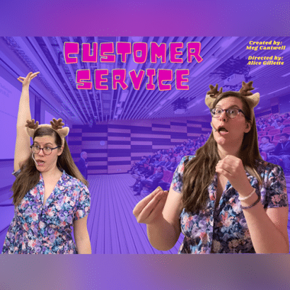 Two women wearing antler headbands and floral dresses gesture expressively in front of a lecture hall audience, with the words Customer Service in bold pink text above. Credits are in the top right corner on a purple background.