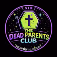 A neon-colored logo with a green coffin and purple cross at the top. Text reads The Dead Parents Club and @deadparentsclubcomedy on a black, starry background with Roman numeral XIII.
