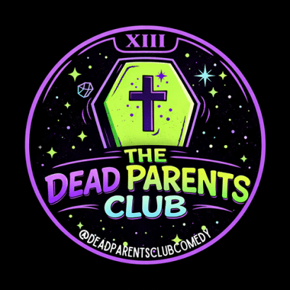 A neon-colored logo with a green coffin and purple cross at the top. Text reads The Dead Parents Club and @deadparentsclubcomedy on a black, starry background with Roman numeral XIII.