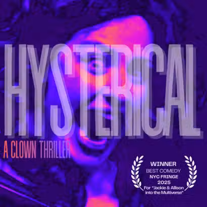 HYSTERICAL — Denver Fringe Festival