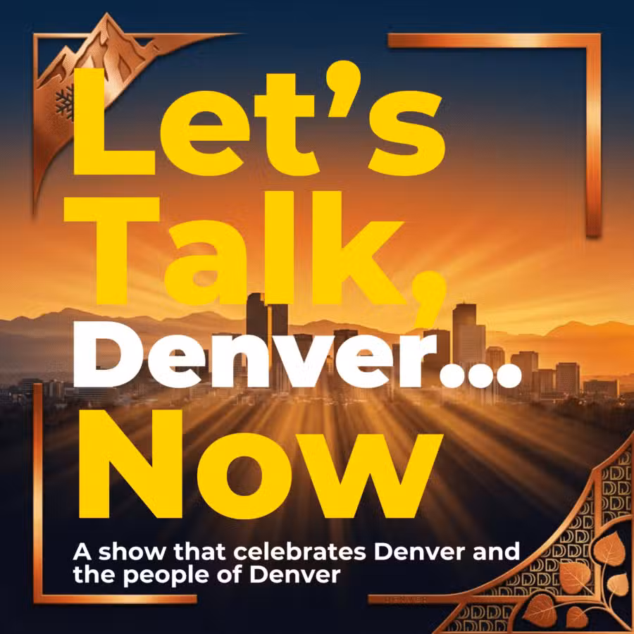 Let’s Talk, Denver