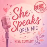 A pink and purple graphic with a vintage microphone, hearts, and floral accents. Text reads: She Speaks Open Mic at Rise Comedy, with a stamped Rise Comedy logo in the top right corner.