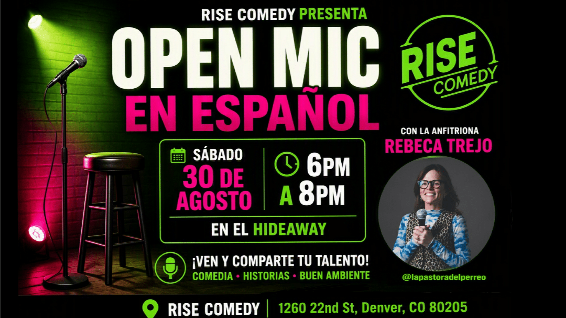 Flyer for a Spanish-language open mic event at Rise Comedy in Denver, featuring a microphone, stool, and a photo of host Rebeca Trejo. Event is on August 30, 6-8pm, promoting comedy, stories, and good atmosphere.